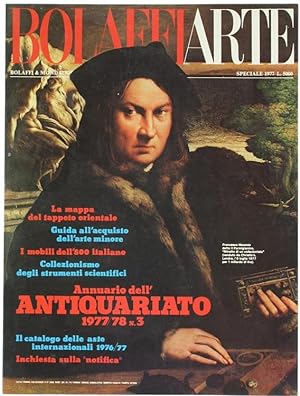 BOLAFFI ARTE. Speciale - ANNUARIO DELL'ANTIQUARIATO 1977/78 n.3.: