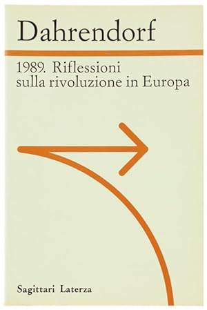 1989. RIFLESSIONI SULLA RIVOLUZIONE IN EUROPA. Lettera immaginaria a un amico di Varsavia, 1990.: