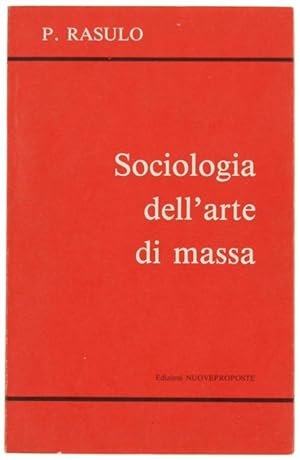 SOCIOLOGIA DELL'ARTE DI MASSA.: