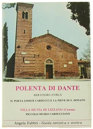 POLENTA DI DANTE, BERTINORO (FORLI') - IL POETA GIOSUE CARDUCCI E LA PIEVE DI S. DONATO - PICCOLO...