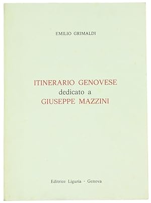 ITINERARIO GENOVESE DEDICATO A GIUSEPPE MAZZINI.: