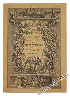 SAN CARLO BORROMEO NEL TERZO CENTENARIO DELLA CANONIZZAZIONE - 1610-1910. N.1.: