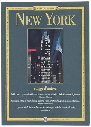 NEW YORK - Le Vie del mondo - Viaggi d'Autore, anno 3 - numero 17.: