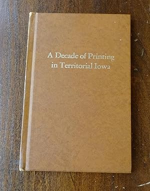 A Decade of Printing in Territorial Iowa