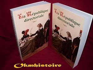 La République directoriale . [ Colloque de Clermont-Ferrand, 1997 ] -------------- 2 volumes /2