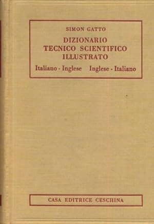 DIZIONARIO TECNICO SCIENTIFICO ILLUSTRATO; ITALIANO-INGLESE INGLESE