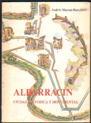 ALBARRACIN. CIUDAD HISTORICA Y MONUMENTAL