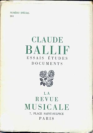 Claude Ballif. Essais. Etudes. Documents. La Revue Musicale