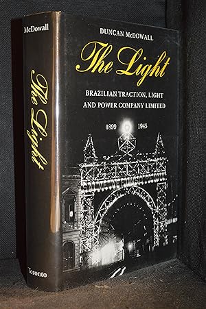 The Light; Brazillian Traction, Light and Power Company Limited 1899-1945