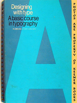 Designing With Type : A Basic Course In Typography