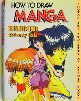 How To Draw Manga : Bishoujo / Pretty Gals