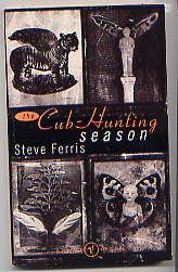 THE CUB-HUNTING SEASON(Signed First Edition)