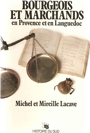 Bourgeois et marchands en Provence et Languedoc