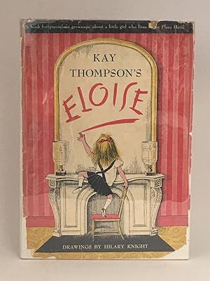 Kay Thompson's Eloise: A Book for Precocious Grown Ups