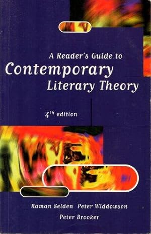 A READER'S GUIDE TO CONTEMPORARY LITERARY THEORY 4th Edition