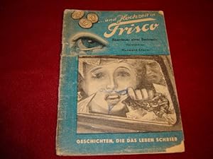 .und Hochzeit in Frisco. Abenteuer einer Berlinerin. Herausgeber Peter Kast in: Geschichten, die ...