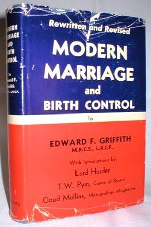 Modern Marriage and Birth Control (Rewritten and Revised)