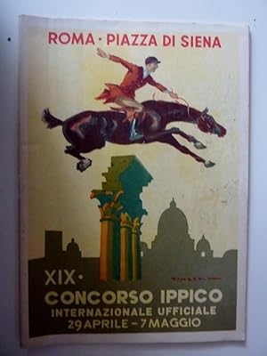 "ROMA - PIAZZA DI SIENA XIX° CONCORSO IPPICO INTERNAZIONALE UFFICIALE 29 APRILE - 7 MAGGIO 1950"