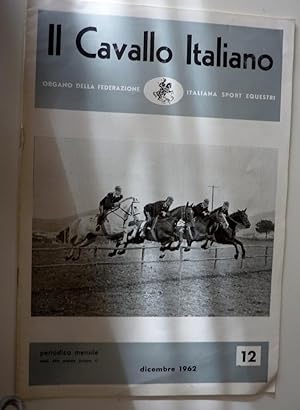"IL CAVALLO ITALIANO Organo della Federazione Italiana Sport Equestri  Periodico Mensile 12 DICE...