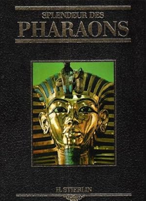 Splendeur Des Pharaons Ou le Monde Des Pharaons