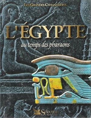 L'Égypte Au Temps Des Pharaons