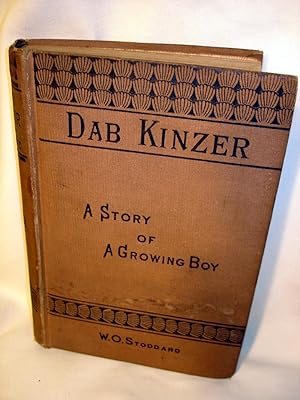 Dab Kinzer: A Story of a Growing Boy