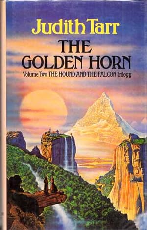 The Golden Horn. Volume Two The Hound and the Falcon Trilogy