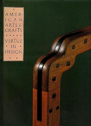 American Arts & Crafts: Virtue in Design: A Catalogue of the Palevsky Collection and Related Work...
