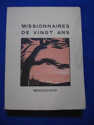 Missionnaires de vingt ans. Préface du Cardinal Maurin. 1931. Broché. 236 pages. (Religion Missions