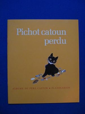 Pichot catoun perdu (Albums du Père Castor)