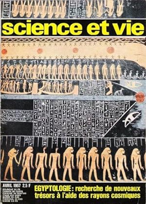 Science et Vie N° 595 . Avril 1967 : Egyptologie , Recherche De Nouveaux Trésors à L'aide Des Ray...