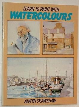 LEARN TO PAINT WITH WATERCOLOURS