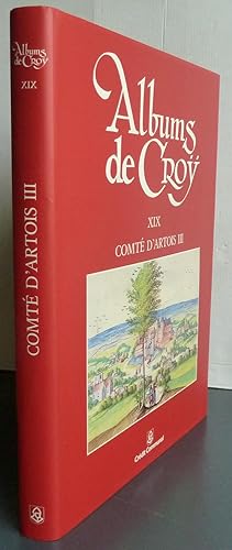 Albums de Croy XIX comté d'Artois III gouvernance d'Arras deuxième partie