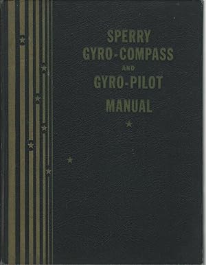 Sperry Gyro-Compass and Gyro-Pilot Manual