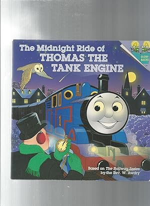 The Midnight Ride of Thomas the Tank Engine