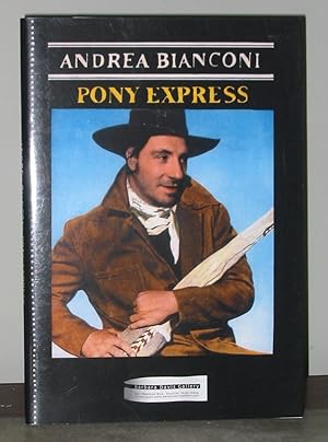Andrea Bianconi: Pony Express