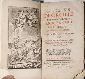 L'Eneide di Virgilio del Commendatore Annibal Caro. Libri Dodici. Novissima Edizione Ornata di Fi...