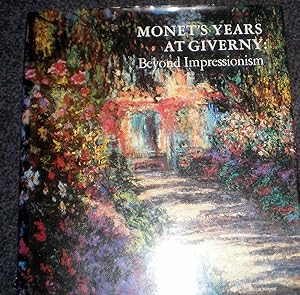 Monet's Years At Giverny- Beyond Impressionism