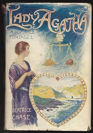 Lady Agatha, A Romance of Tintagel - SIGNED