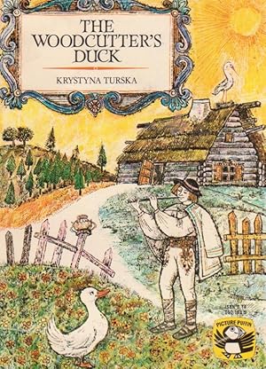 THE WOODCUTTER'S DUCK