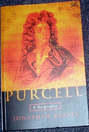 Purcell: A Biography