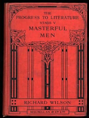 Progress to Literature, the. Stage V. Masterful Men