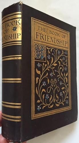 The Book of Friendship, Essays Poems Maxims & Prose Passages