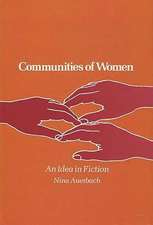 Communities of Women: An Idea in Fiction