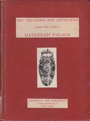 Illustrated Catalogue of the Exceedingly Rare and Valuable Art Treasures and Antiquities Formerly...