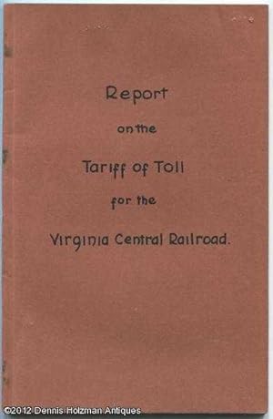 Report on the Tariff of Toll for the Virginia Central Railroad
