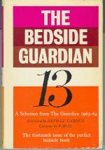 The Bedside "Guardian" 13: A Selection from The Guardian 1963-1964