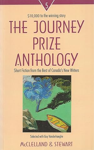 Journey Prize Anthology 5, Short Fiction from the Best of Canada's New Writers