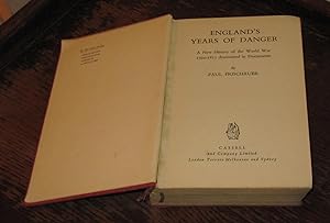 England's Years of Danger - A New History of the World War 1792-1815 dramatised in Documents