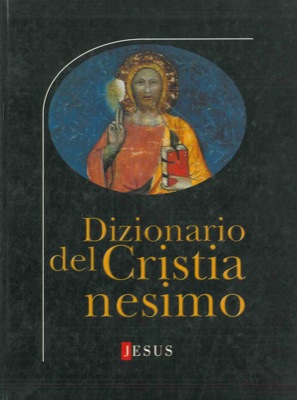 Dizionario del Cristianesimo.